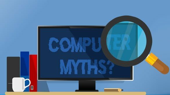 Top 5 computer myths debunked
